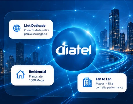 Link Dedicado, Residencial e Lan to Lan DIATEL